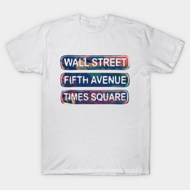 new york new york fifth avenue wall street time square T-Shirt by BoogieCreates